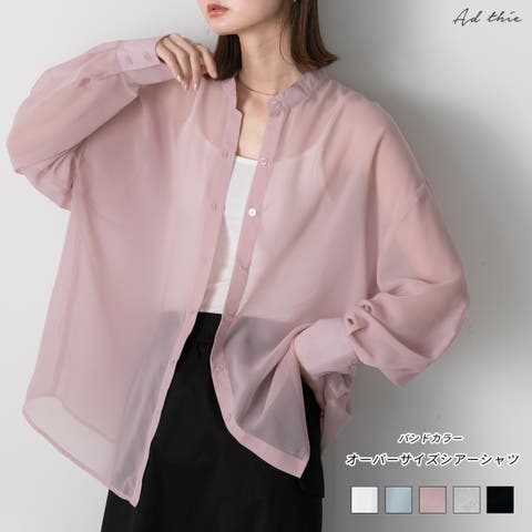 ad thie（アドティエ） | バンドカラー　オーバーサイズシアーシャツ