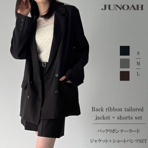 JUNOAH（ジュノア） | バックリボンテーラードジャケット＋ショートパンツSET