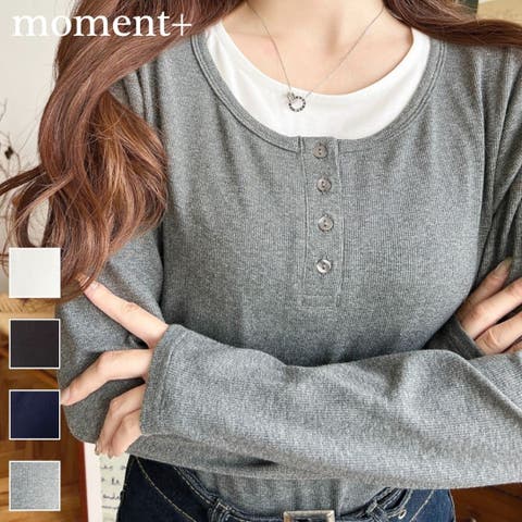moment+（モーメントプラス） | レイヤード風ヘンリーロンT