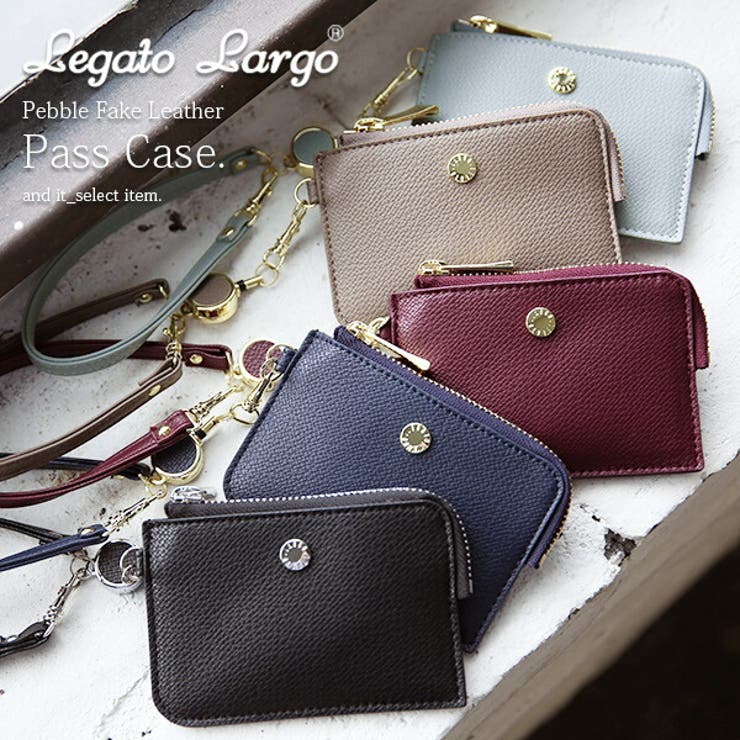 レガートラルゴ Legatolargo ペブルドフェイクレザーリール付きパスケース 品番 Zx And It アンドイット のレディースファッション通販 Shoplist ショップリスト