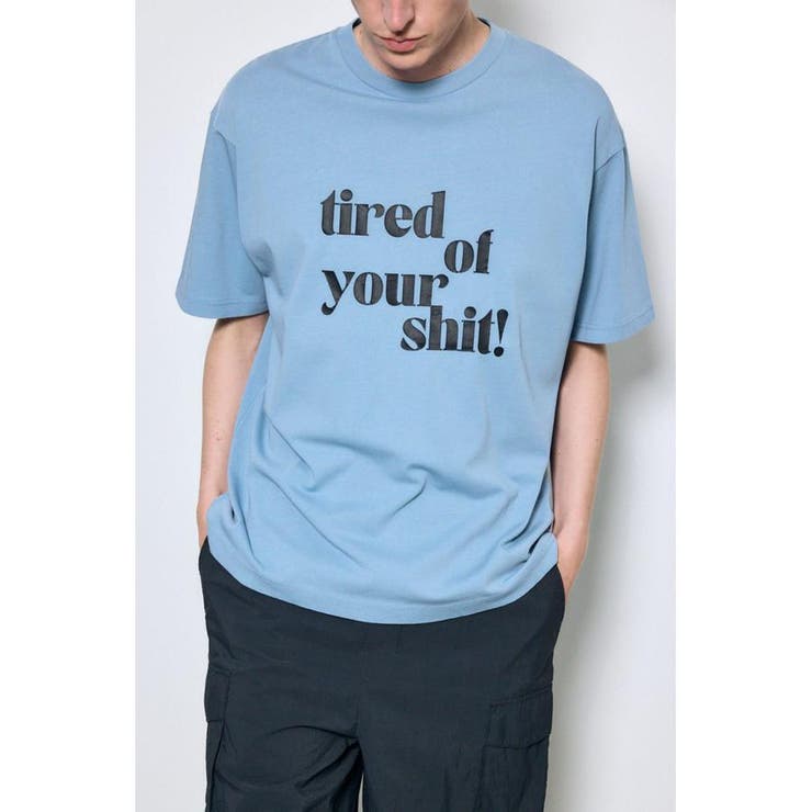 L/BLU1 | tired of your shit Tシャツ | AZUL BY MOUSSY