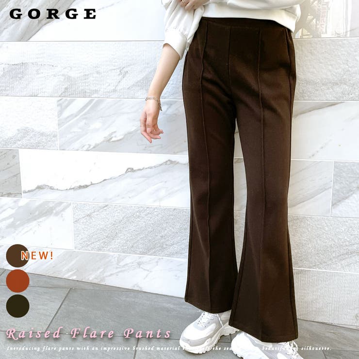 起毛フレアパンツ[品番：GORW0007391]｜GORGE （ゴージ）のレディース