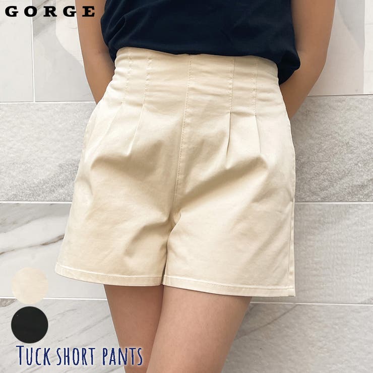 タックショートパンツ[品番：GORW0007686]｜GORGE （ゴージ）の