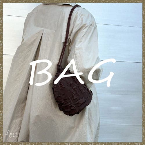 【feu】スタイリング華やぐオシャレBAG。