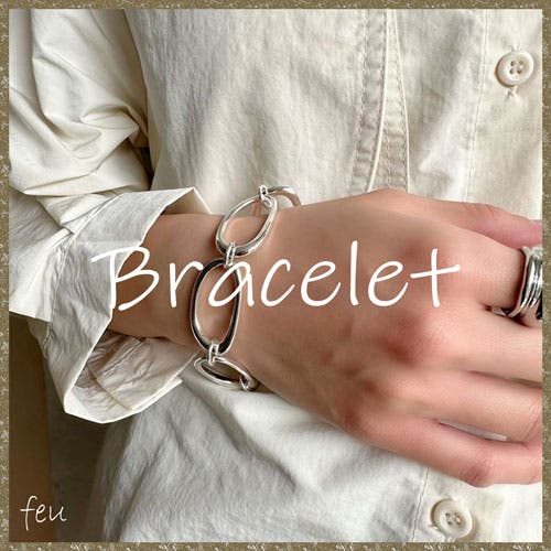 【feu】ブレスレットはちょっぴりゴツめが◎