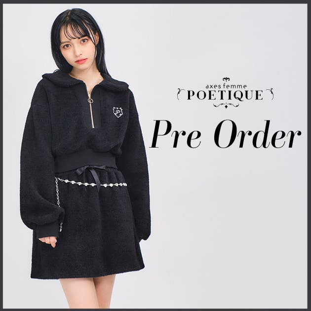 axes femme POETIQUE ☆ 新作予約開始♪　