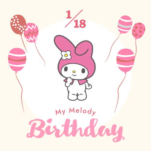 ♪Happy Birthday My Melody♪