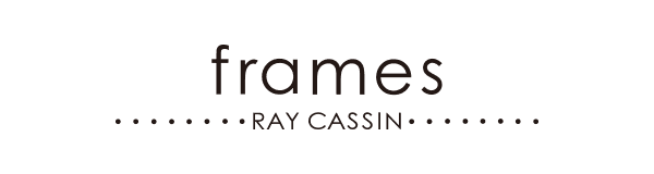 frames RAY CASSIN