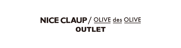NICE CLAUP / OLIVE des OLIVE　OUTLET