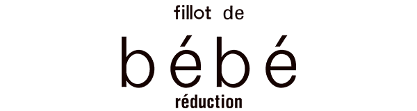 fillot de bébé réduction