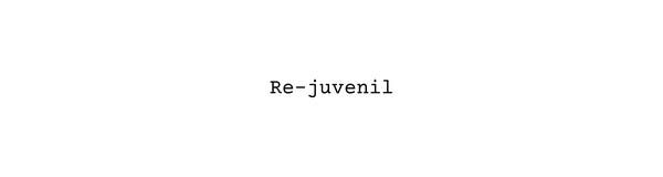 Re-juvenil
